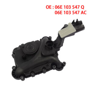 Oil Separator Crankcase Vent Valve | 06E103547Q | 06E103547AC 